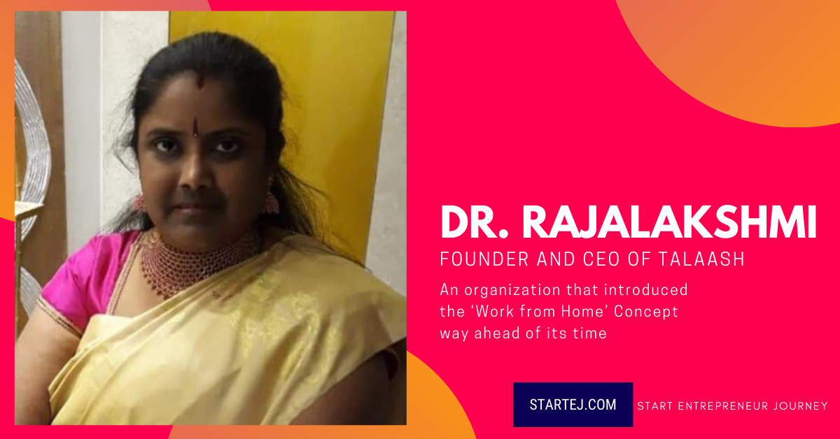 Dr. Mrs. Rajalakshmi Rahu – Entrepreneur CEO & Founder of Talaash Research Consultants