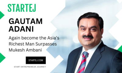 Gautam Adani - Asia's Richest Man