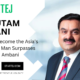 Gautam Adani - Asia's Richest Man