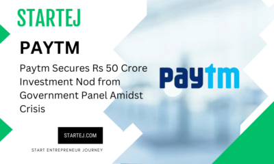 Paytm Secures Rs 50 Crore Investment Nod from Government Panel Amidst Crisis