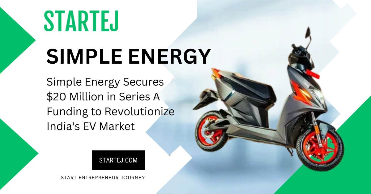 Simple Energy Secures $20 Million in Series A Funding to Revolutionize India's EV Market